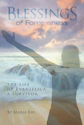 Maria Rio, Alice Osborn - Blessings of Forgiveness, Häftad. Tillgänglighet: Lägg i varukorg