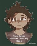 Your Super Powers: Coloring Book