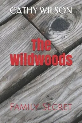 Cathy Wilson - Wildwoods, Häftad. Tillgänglighet: Lägg i varukorg