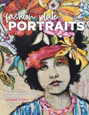 Elizabeth St Hilaire - Fashion Plate Portraits, Häftad. Tillgänglighet: Lägg i varukorg