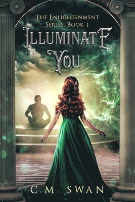 C. M. Swan - Illuminate You: The Enlightenment Series: Book 1, Häftad. Tillgänglighet: Lägg i varukorg