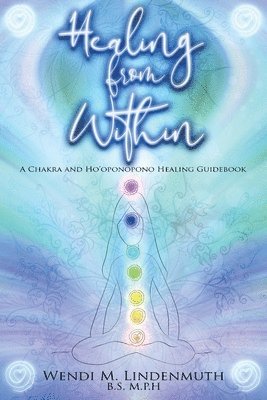 Wendi M Lindenmuth - Healing from Within, Häftad. Tillgänglighet: Lägg i varukorg