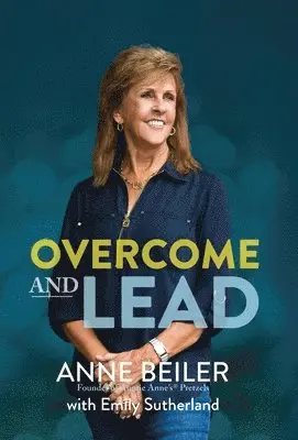 Anne Beiler, Emily Sutherland - Overcome and Lead, Inbunden. Tillgänglighet: Lägg i varukorg