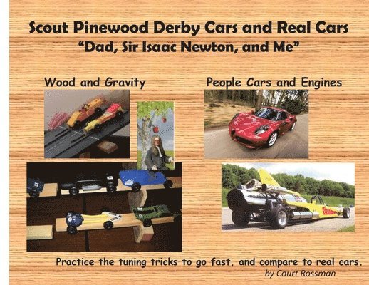 Court E Rossman - Scout Pinewood Derby Cars and Real Cars, Häftad