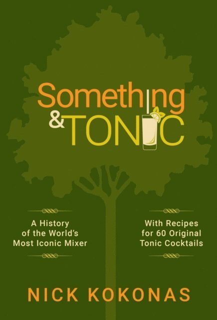 Nick Kokonas - Something and Tonic, E-bok