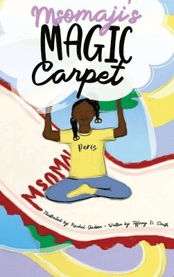 Tiffany Smith - Msomaji's Magic Carpet, Inbunden