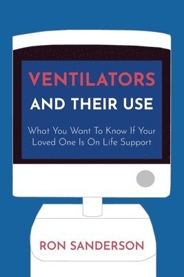 Ventilators and Their Use