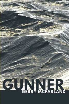 Gerry McFarland - Gunner, Häftad