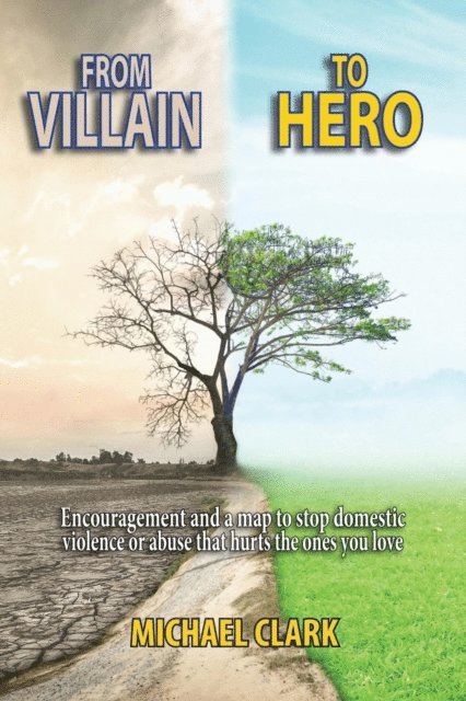 Michael Clark - From Villain to Hero, E-bok