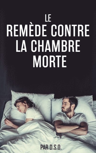 D.S.O. - LE REMÈDE CONTRE LA CHAMBRE MORTE, E-bok. Tillgänglighet: Lägg i varukorg