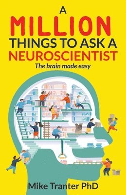 Jodi Barnard, Mike Tranter - Million Things To Ask A Neuroscientist, Häftad