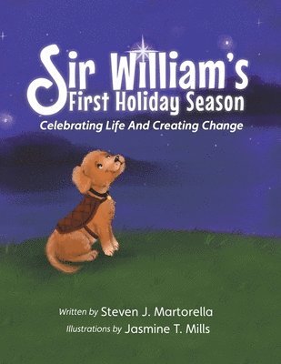Steven J. Martorella - Sir William's First Holiday Season: Celebrating Life And Creating Change, Häftad. Tillgänglighet: Lägg i varukorg