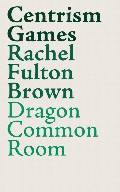 Rachel Fulton Brown - Centrism Games, E-bok. Tillgänglighet: Lägg i varukorg