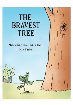 Renata Holt - The Bravest Tree, Häftad