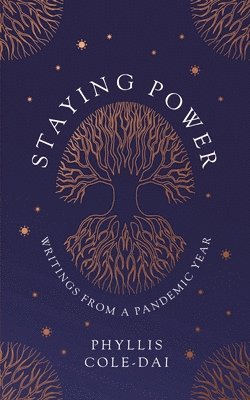 Phyllis Cole-Dai - Staying Power, Häftad