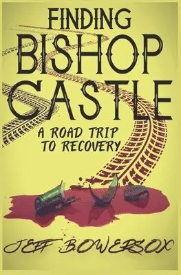 Jeff Bowersox - Finding Bishop Castle, Häftad. Tillgänglighet: Lägg i varukorg