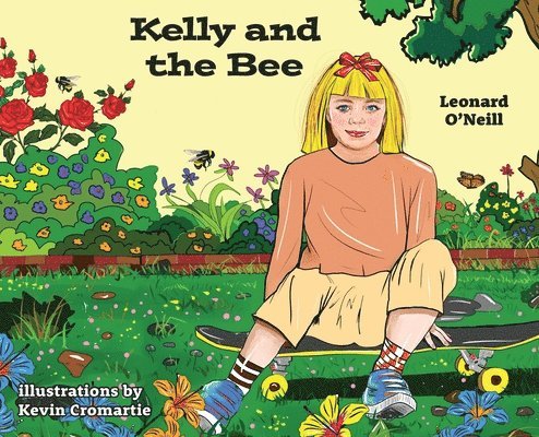 Leonard O'Neill - Kelly and the Bee, Inbunden. Tillgänglighet: Tillfälligt slut