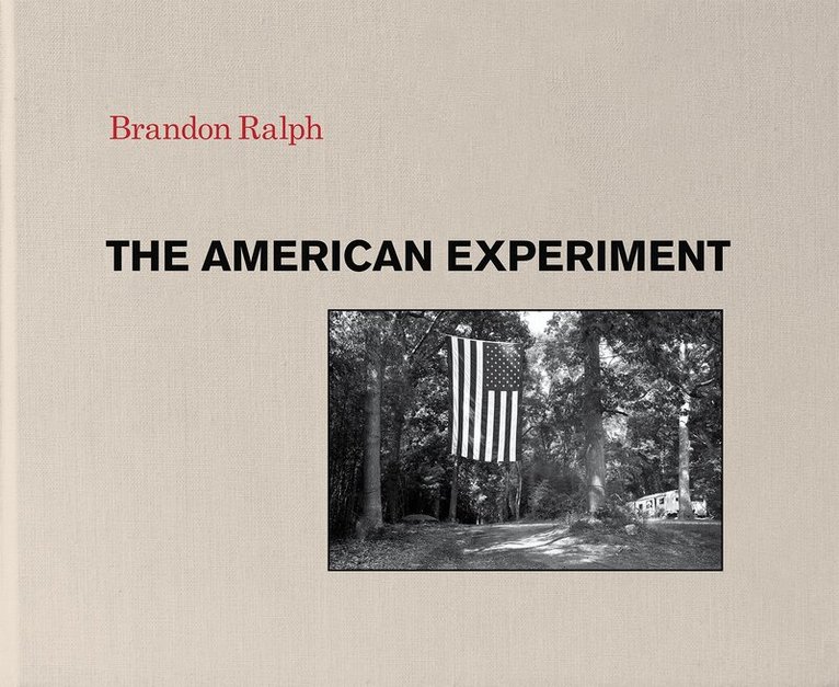Brandon Ralph - American Experiment, Inbunden