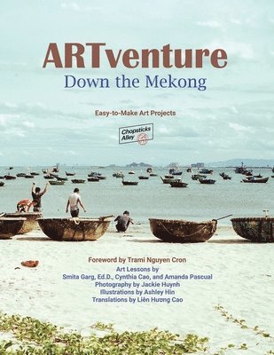 ARTventure Down the Mekong