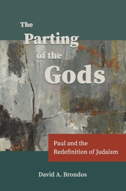 David A. Brondos - Parting of the Gods, E-bok