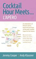 Cocktail Hour Meets ... L'AP�RO
