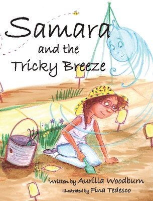 Aurilla Woodburn - Samara and the Tricky Breeze, Inbunden