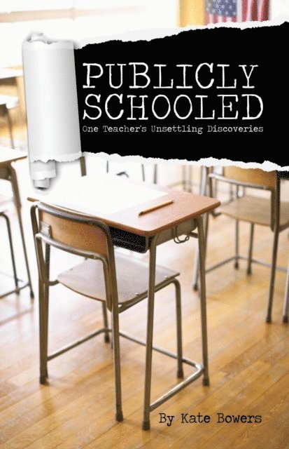 Kate Bowers - Publicly Schooled, E-bok. Tillgänglighet: Lägg i varukorg