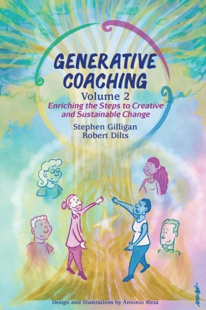 Robert B Dilts, Stephen Gilligan - Generative Coaching Volume 2, E-bok