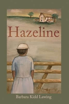 Barbara Kidd Lawing - Hazeline, Häftad