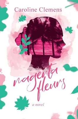 Caroline Clemens - Magenta Fleurs, Häftad. Tillgänglighet: Lägg i varukorg
