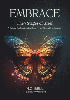 EMBRACE The 7 Stages of Grief