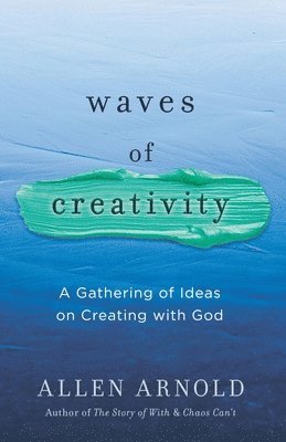 Waves of Creativity
