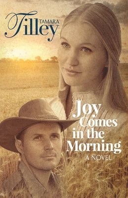 Tamara Tilley - Joy Comes in the Morning, Häftad