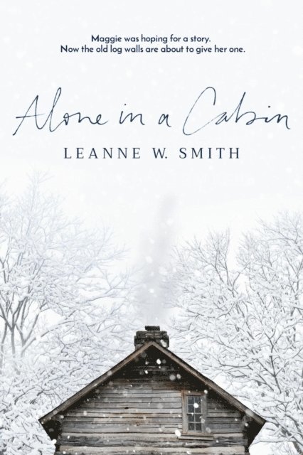 Leanne W. Smith - Alone in a Cabin, E-bok. Tillgänglighet: Lägg i varukorg