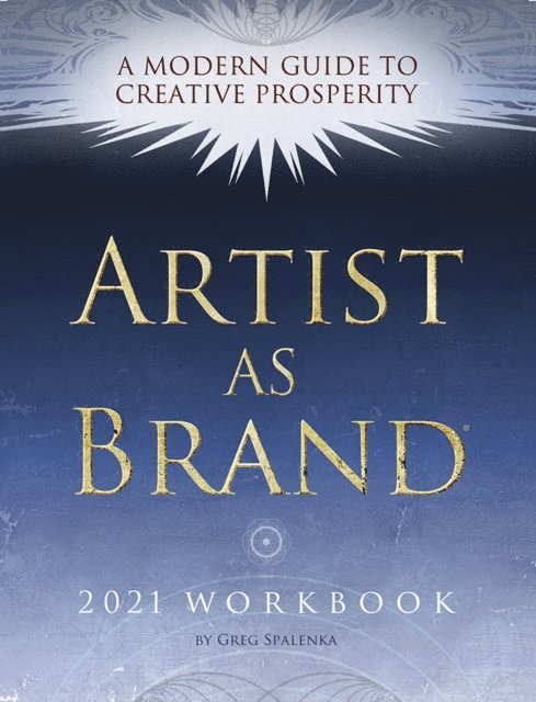 Greg Spalenka - Artist As Brand Workbook, E-bok