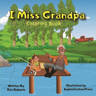 I Miss Grandpa Coloring Book