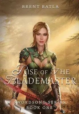 Brent Batla - Rise of the Blademaster, Inbunden. Tillgänglighet: Lägg i varukorg