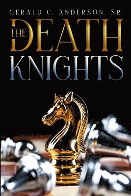 Gerald C Anderson Sr - Death Knights, Häftad