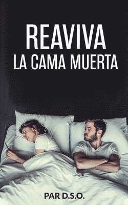 Dso - Reaviva La Cama Muerta, Häftad. Tillgänglighet: Lägg i varukorg