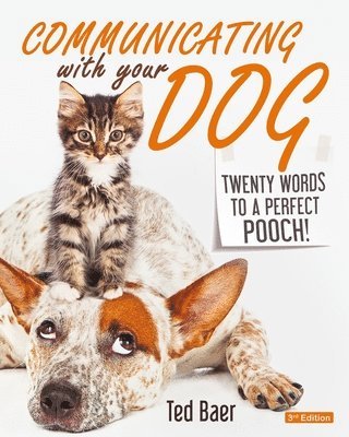 Ted Baer - Communicating with Your Dog, Häftad