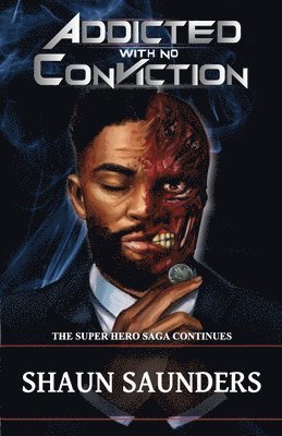 Shaun Saunders - Addiction, Häftad