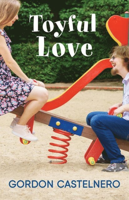 Gordon Castelnero - Toyful Love, E-bok