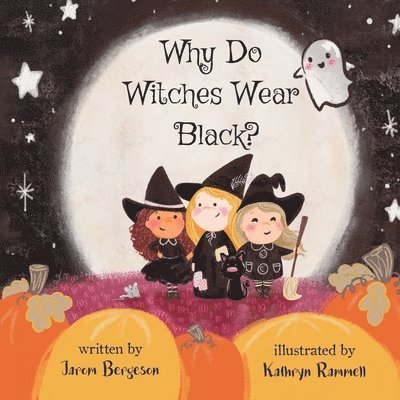 Jarom Bergeson - Why Do Witches Wear Black?, Häftad. Tillgänglighet: Lägg i varukorg
