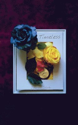 James Silva, James Silva - Timeless, Häftad. Tillgänglighet: Lägg i varukorg
