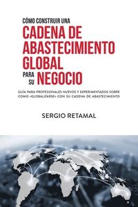 C�mo Construir Una Cadena de Abastecimiento Global Para Su Negocio