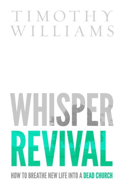Timothy Williams - Whisper Revival, E-bok