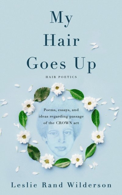 Leslie Rand Wilderson - My Hair Goes Up, E-bok. Tillgänglighet: Lägg i varukorg