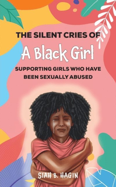 Siah B. Hagin - Silent Cries of a Black Girl, E-bok
