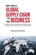 How to Build a Global Supply Chain For Your Business