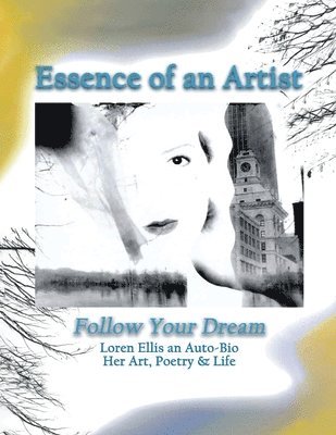 Loren Ellis - Essence of an Artist, Häftad